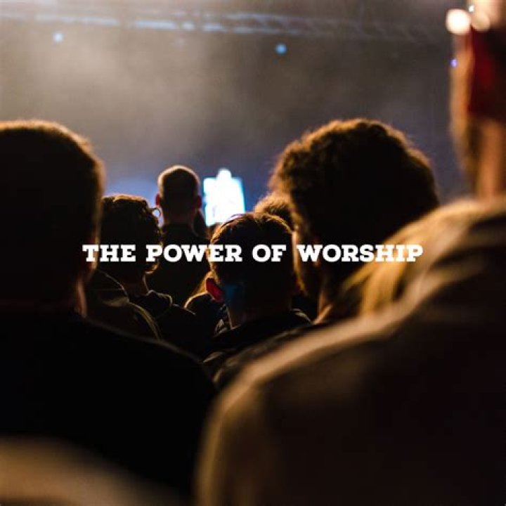 Age, Hillsong, And The Power Of Worship