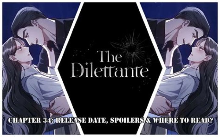 "The Dilettante Chapter 45" Spoiler Release Date Unveiled